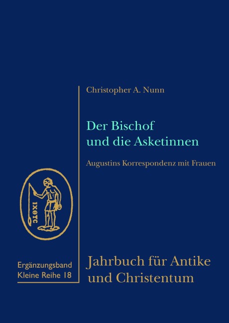 Der Bischof und die Asketinnen - Christopher A. Nunn