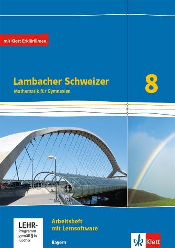 Lambacher Schweizer Mathematik 8. Ausgabe Bayern. Arbeitsheft plus Lösungsheft und Lernsoftware Klasse 8 - 