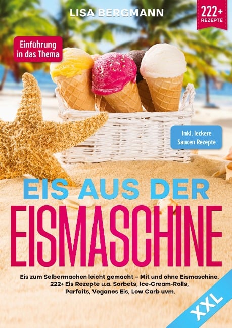 Eis aus der Eismaschine XXL - Lisa Bergmann