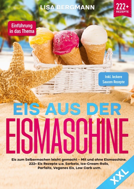 Eis aus der Eismaschine XXL - Lisa Bergmann