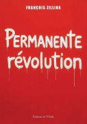 Cover-Bild zum Titel 'Permanente révolution' von 'François Zilliox'