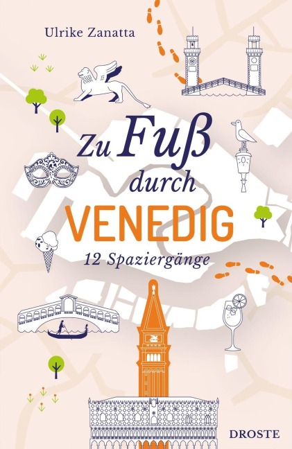 Zu Fuß durch Venedig - Ulrike Zanatta