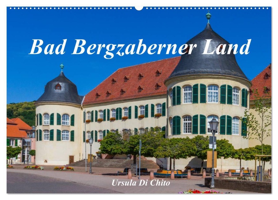 Bad Bergzaberner Land (Wandkalender 2026 DIN A2 quer), CALVENDO Monatskalender - Ursula Di Chito