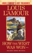 Cover-Bild zum Titel 'How the West Was Won (Louis l'Amour's Lost Treasures)' von 'Louis L'Amour'