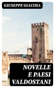Cover-Bild zum Titel 'Novelle e paesi valdostani' von 'Giuseppe Giacosa'