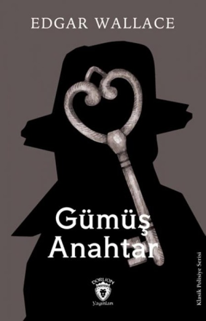 Gümüs Anahtar - Edgar Wallace