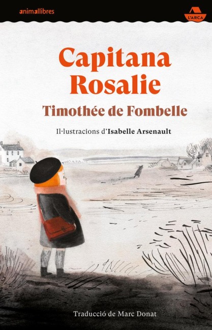 Capitana Rosalie - Timothée de Fombelle, Marc Donat i Balcells, Isabelle Arsenault