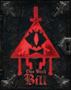 Cover-Bild zum Titel 'Willkommen in Gravity Falls - Das Buch Bill' von 'Alex Hirsch, Walt Disney'