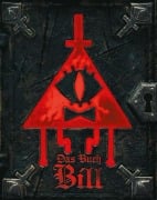 Cover-Bild zum Titel 'Willkommen in Gravity Falls - Das Buch Bill' von 'Alex Hirsch, Disney'