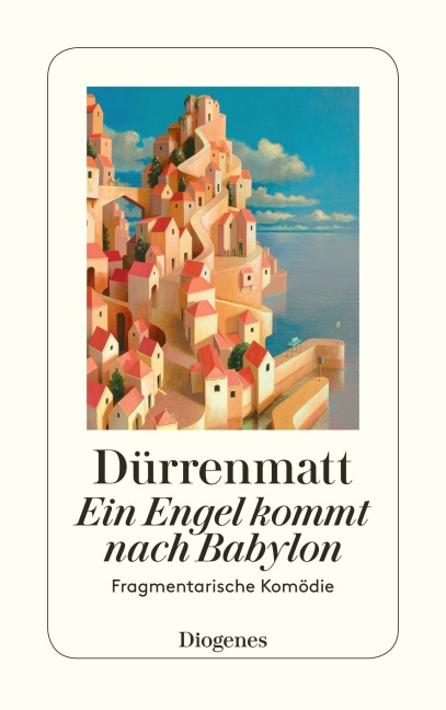 Ein Engel kommt nach Babylon - Friedrich Dürrenmatt