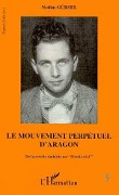 Cover-Bild zum Titel 'Le mouvement perpétuel d'Aragon' von 'Gursel'