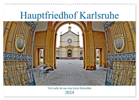 Hauptfriedhof Karlsruhe (Wandkalender 2024 DIN A2 quer), CALVENDO Monatskalender - Klaus Eppele