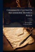 Cover-Bild zum Titel 'Grammatici Latini Ex Recensione Henrici Keilii' von 'Heinrich Keil, Hermann Hagan'