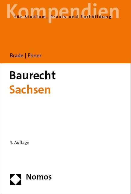 Baurecht Sachsen - Anette Ebner, Alexander Brade