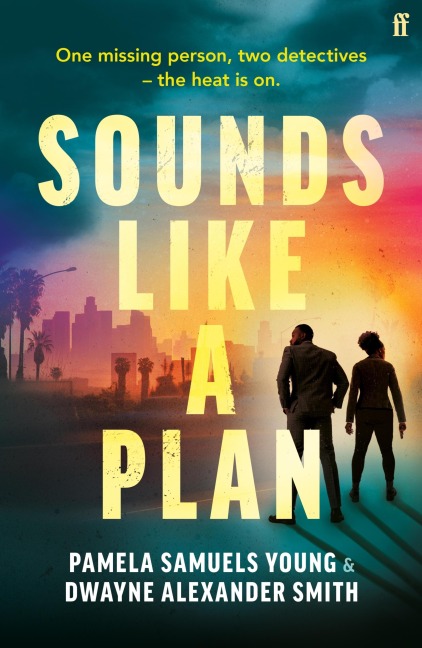 Sounds Like a Plan - Dwayne Alexander Smith, Pamela Samuels Young