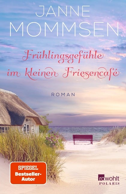 Frühlingsgefühle im kleinen Friesencafé - Janne Mommsen