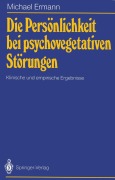 Cover-Bild zum Titel 'Die Persönlichkeit bei psychovegetativen Störungen' von 'Michael Ermann'