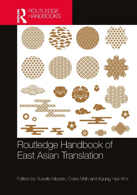 Routledge Handbook of East Asian Translation - 