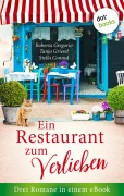 Cover-Bild zum Titel 'Ein Restaurant zum Verlieben' von 'Roberta Gregorio, Stella Conrad, Tanja Griesel'
