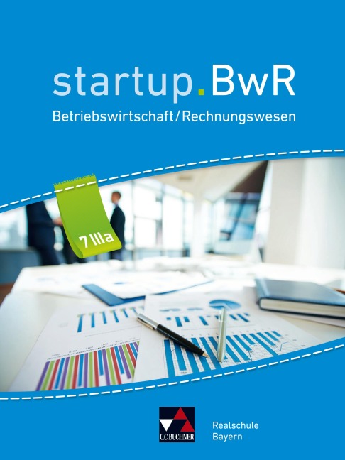startup.BWR Realschule 7 IIIa - Kerstin Brose, Constanze Meier, Carola Stoll, Tobias Straub, Manuel Friedrich
