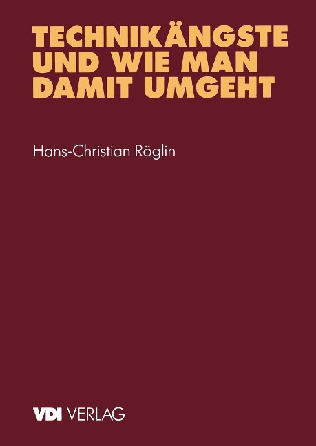Technikängste und wie man damit umgeht - Hans-Christian Röglin