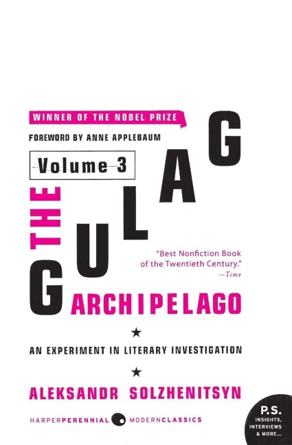 The Gulag Archipelago [Volume 3] - Aleksandr I Solzhenitsyn