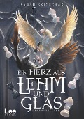 Cover-Bild zum Titel 'Ein Herz aus Lehm und Glas' von 'Sarah Skitschak'