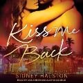 Kiss Me Back Lib/E - Sidney Halston