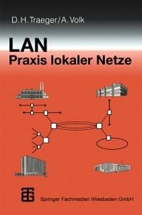LAN Praxis Lokaler Netze - Dirk Traeger