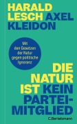 Cover-Bild zum Titel 'Die Natur ist kein Parteimitglied' von 'Harald Lesch, Axel Kleidon'