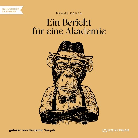 Ein Bericht für eine Akademie - Franz Kafka