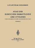 Atlas der Klinischen Hämatologie und Cytologie in Deutscher, Englischer, Französischer und Spanischer Sprache - Ludwig Heilmeyer, Herbert Begemann