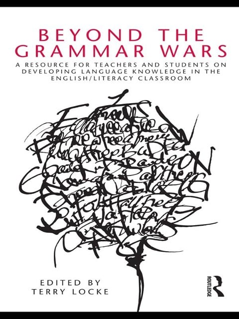 Beyond the Grammar Wars - 