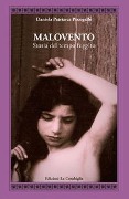 Malovento. Storia del tempo fuggito - Daniela Patriarca Pizzigallo