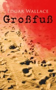 Cover-Bild zum Titel 'Großfuß' von 'Edgar Wallace'