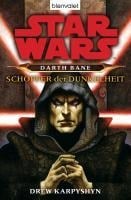 Star Wars. Darth Bane. Schöpfer der Dunkelheit - Drew Karpyshyn
