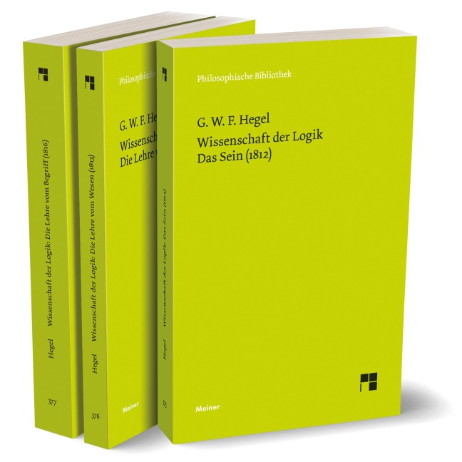 Wissenschaft der Logik. Band 1+2 - Georg Wilhelm Friedrich Hegel