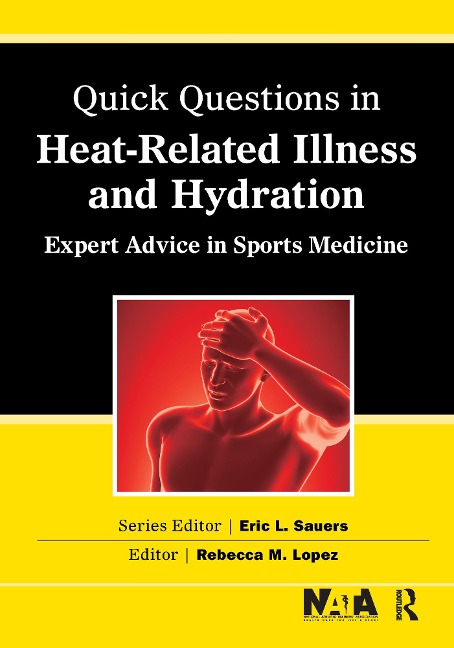 Quick Questions Heat-Related Illness - Rebecca Lopez