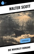 Cover-Bild zum Titel 'Die Waverley Romane' von 'Walter Scott'