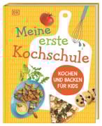 Cover-Bild zum Titel 'Meine erste Kochschule' von 'Denise Smart'