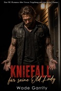 Cover-Bild zum Titel 'Kniefall für seine Old Lady' von 'Wade Garrity'