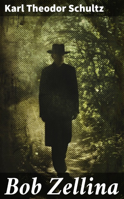 Bob Zellina - Karl Theodor Schultz