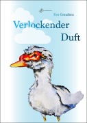 Cover-Bild zum Titel 'Verlockender Duft' von 'Eva Graudenz'