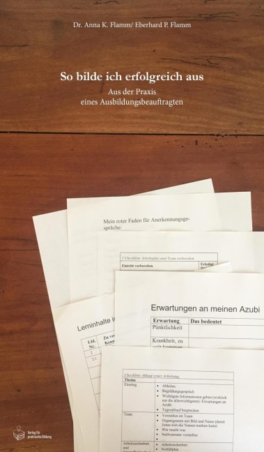 So bilde ich erfolgreich aus - Anna K. Flamm, Eberhard P. Flamm