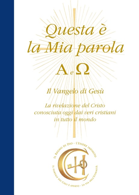 Questa è la Mia Parola. Alfa e Omega - Gabriele