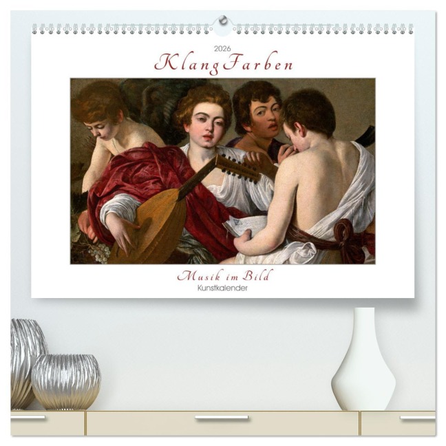 KlangFarben - Musik im Bild Kunstkalender (hochwertiger Premium Wandkalender 2026 DIN A2 quer), Kunstdruck in Hochglanz - Timearts Kunstkalender