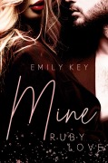 Cover-Bild zum Titel 'Mine - Ruby Love' von 'Emily Key'