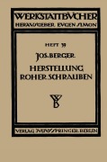 Cover-Bild zum Titel 'Die Herstellung roher Schrauben' von 'Na Berger'