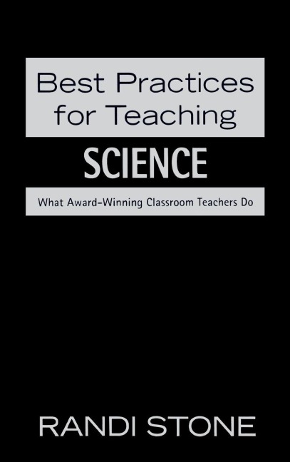 Best Practices for Teaching Science - Randi Stone