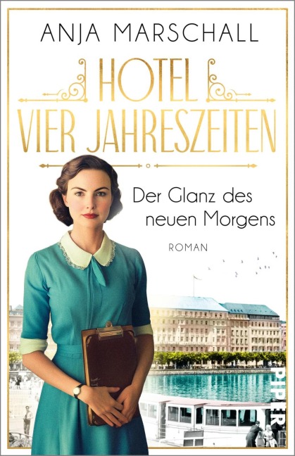 Hotel Vier Jahreszeiten - Der Glanz des neuen Morgens - Anja Marschall